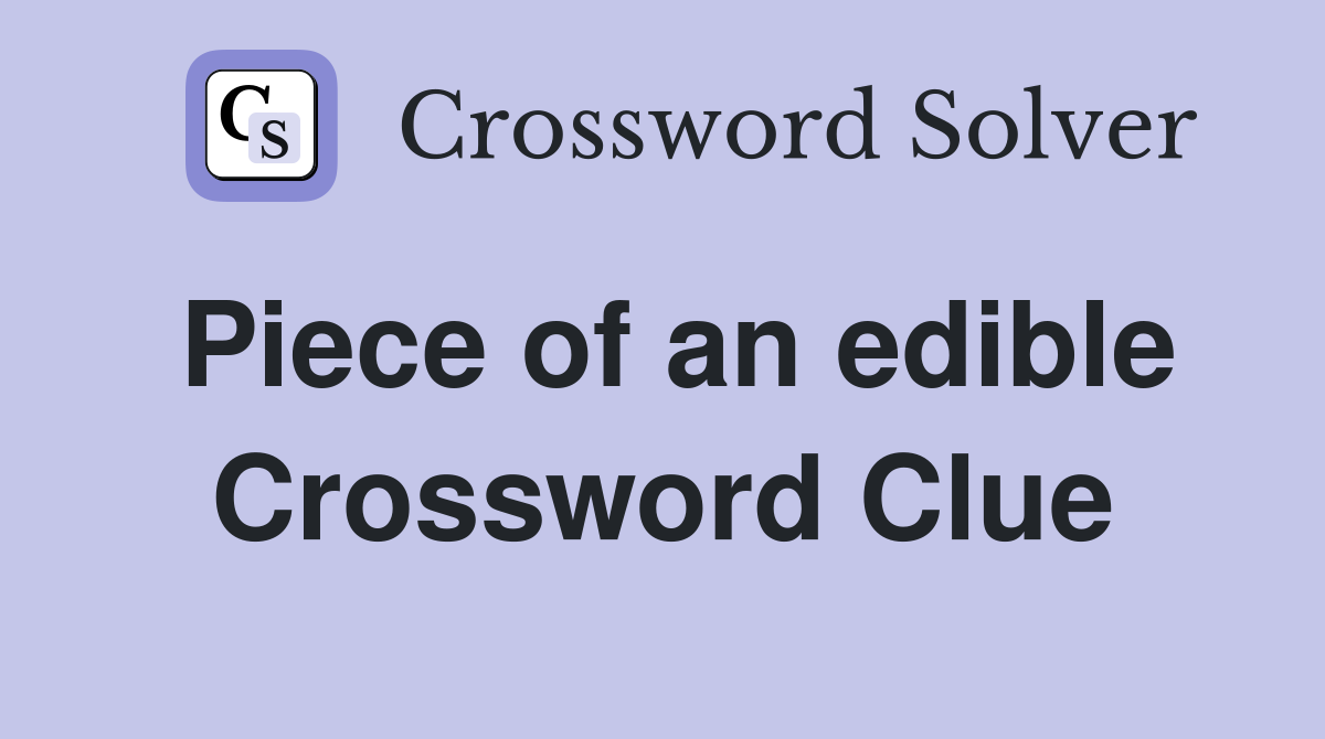 Piece of an edible rack Crossword Clue Answers Crossword Solver